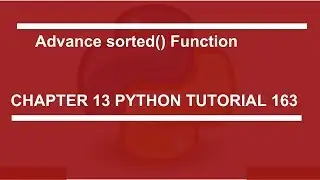 Advance sorted function : Python tutorial 163