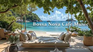 Bossa Nova Café Ambience - Smooth Jazz Guitar & Soft Waves for a Calm and Healing Tropical Retreat