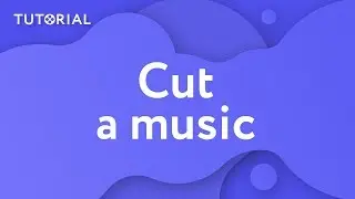 How to cut a music (Movavi Video Editor 15)