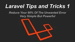 laravel tips and tricks you must try