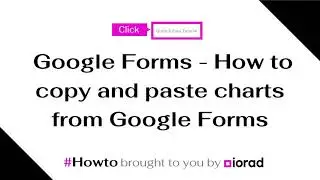 Google Forms - How to copy and paste charts (older version)