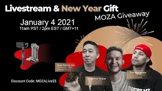 Moza 1-4-2021 LiveStream & New Year Gift!