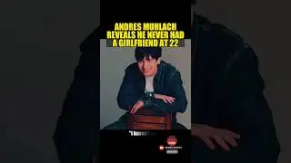 ANDRES MUHLACH REVEALS HE NEVER HAD A GIRLFRIEND AT 22 #andresmuhlach  #atashamuhlach  #agamuhlach