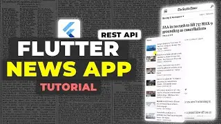 Flutter News App Tutorial | REST API News App Flutter Guide