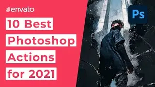 10 Best Photoshop Actions [2021]