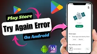 How To Fix Google Play Store Try Again Problem