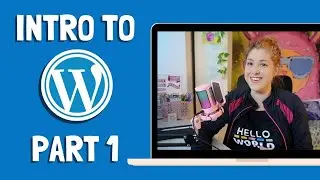 Intro to Wordpress - Part 1 - Understanding the Terminology & Wordpress as a No-Code Website Builder