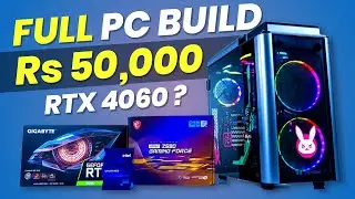 Rs 50,000 PC Build With 8GB Graphic Card🔥Complete PC Building Guide in 2024