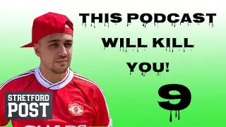 This Podcast Will Kill You! #9 | Glazers Convenient Excuse! | 1994 vs 2020 Team