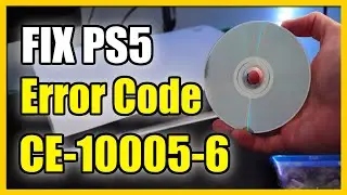 How to Fix PS5 Error Code CE-10005-6 Problem Reading Disc (Fast Tutorial)