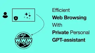 Harnessing the Power of a GPT-like Personal Assistant for Efficient Web Browsing