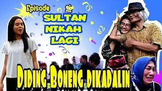 SULTAN BONENG NIKAH LAGI