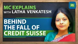 What’s Behind The Fall Of Credit Suisse, A 167-Yr-Old Bank & Why Did UBS Really Come To Its Rescue?