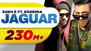 Jaguar | Muzical Doctorz Sukhe Feat Bohemia | Latest Punjabi Songs | Speed Records