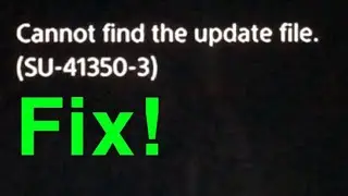PS4 Cannot find the update file. (SU-41350-3) ERROR CODE HOW TO FIX!