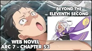 Re: Zero Arc 7 Chapter 53 Web Novel Summary 