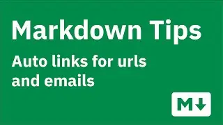 Markdown tips — Auto-links for urls and email addresses