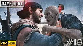 DAYS GONE - Escape From Zombies - Walkthrough GamePlay 4K - Part 18