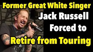 Former Great White Singer Jack Russell Forced To Retire From Touring After Tough Medical Diagnosis