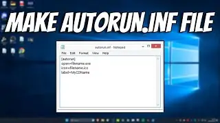 How To Make an Autorun.inf File in Windows 11