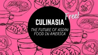 CULINASIA: Southeast Asia Got Something to Say