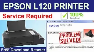 HOW TO FIX SERVICE REQUIRED ERROR - EPSON L120 PRINTER.