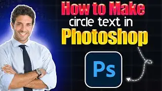 How to make circle text in Photoshop