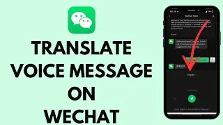 How to Translate Voice Message in WeChat (2024) | WeChat Translate