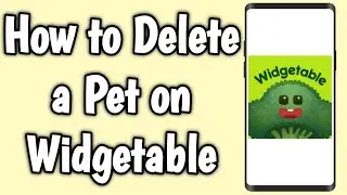 How to Delete a Pet on Widgetable