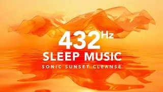 432 Hz Gentle Sleep Music, Aura Cleanse Healing Frequency with Ocean Waves