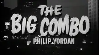 The Big Combo (1955) [Film Noir] [Crime]