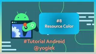 8. Cara Menggunakan Resource Color | Tutorial Android