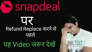 Must watch Before Refund or Return Your on Snapdeal Full Process in Hindi Urdu by Tech Aariz