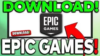 How To Download Epic Games Launcher (2024)