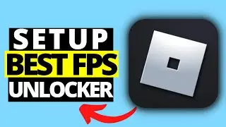 How To Setup Best FPS Unlocker For Roblox