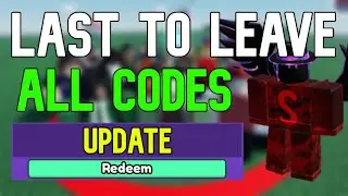 ALL Last To Leave CODES | Roblox Last To Leave Codes (May 2023)