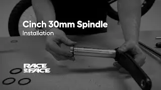 Race Face Cinch 30mm Spindle - Installation