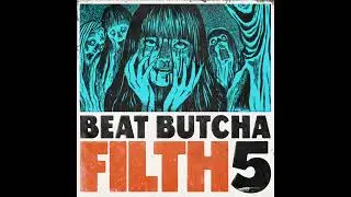 Beat Butcha - Filth Vol. 5 - Drum Kit