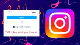 How To Fix Instagram CSRF Token Missing or Incorrect Error - on ANDROID and IOS 2023