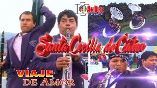 SANTA CECILIA DE CATAC ▶ MIX VIAJE DE AMOR / VIDEO CLIP