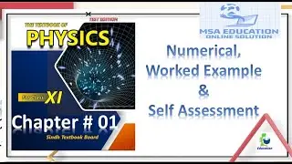 XI Physics | Karachi Boar | Chapter # 01 | self Assessment | Worked Example | Numerical Part 01