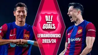 🔥 ALL of LEWANDOWSKIs GOALS with FC BARCELONA | 2023-24 SEASON 🔥