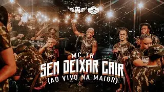 MC TH - Sem Deixar Cair (Ao Vivo Na Maior) Clipe Oficial