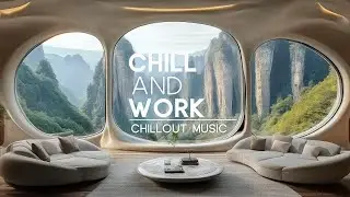 Inspiring Sounds for Productivity | Chill Music for Deep Focus
