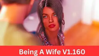 Being A Wife New Update | Download link New Update | Download link