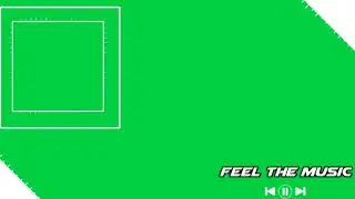 Feel the music green screen effect  | kinemaster | layer | frame green screen video