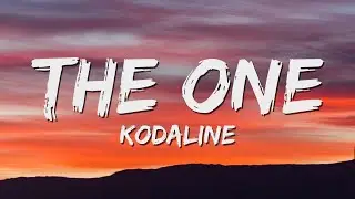 Kodaline - The One (Lyrics)