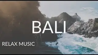 BALI & #relaxing music & #meditation #music  #1