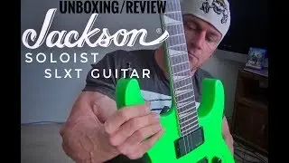 Guitar Unboxing | Review Jackson Soloist SLXT BEAUTY!!!