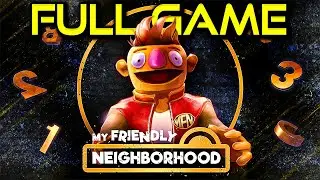 My Friendly Neighborhood | Full Game Walkthrough | No Commentary